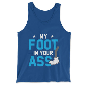 My Foot In Your Ass Men/Unisex Tank in True Royal color